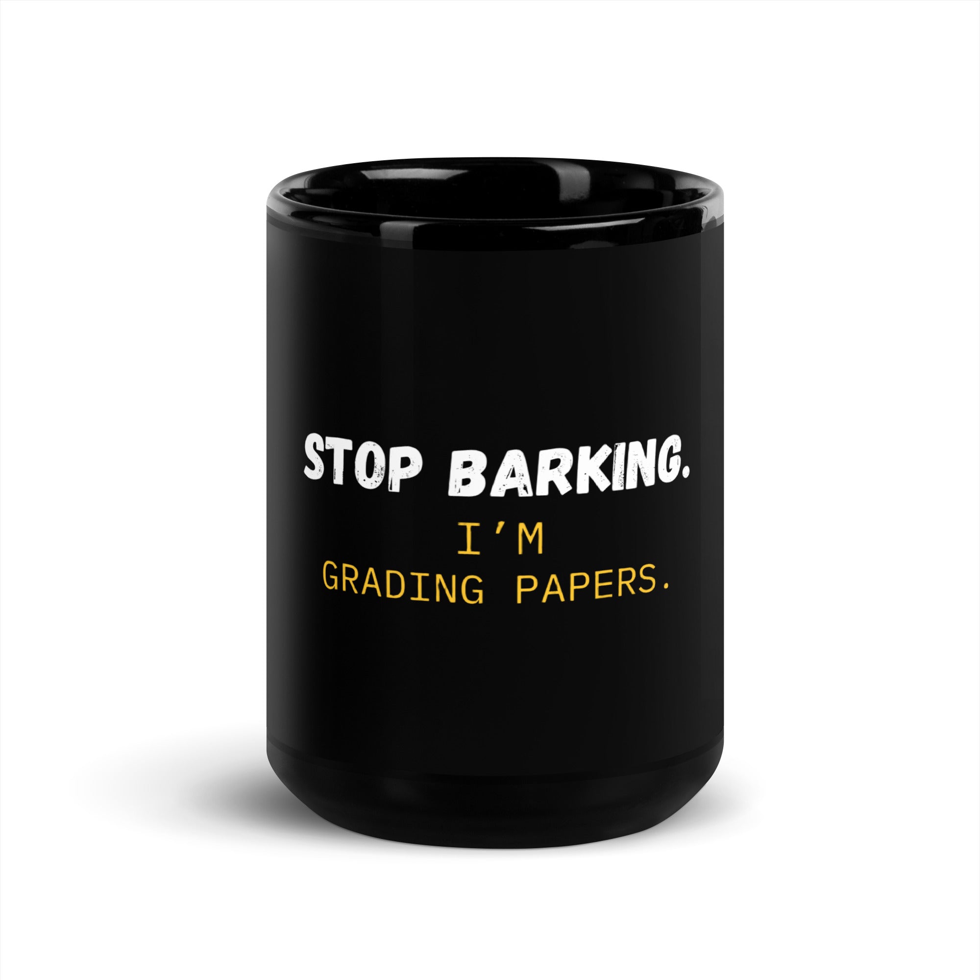 Black teacher mug showing 11oz size with Stop Barking design