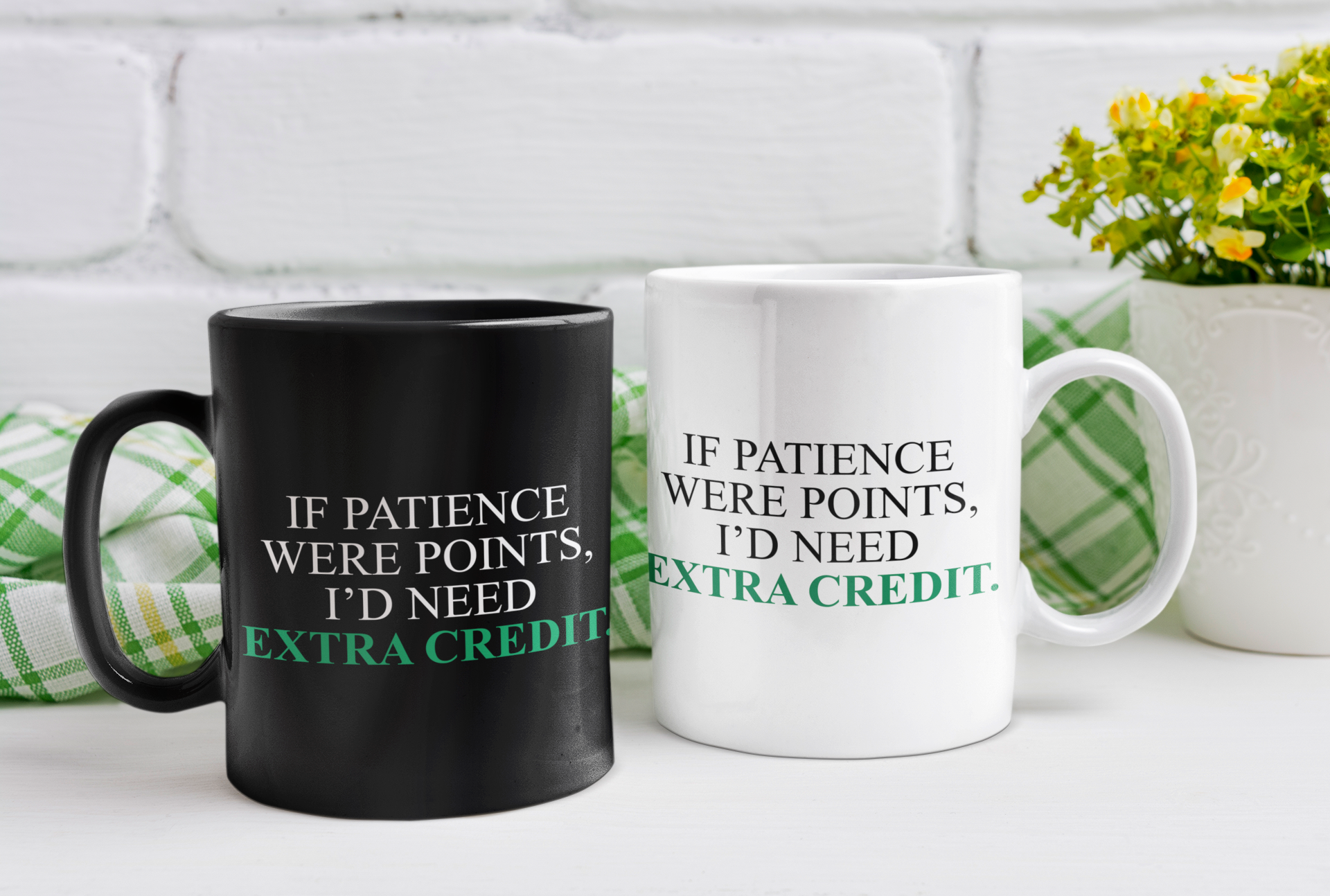 Black Mug "If Patience Were Points, I'd Need Extra Credit"