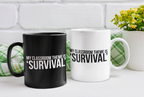 Black Mug "My Classroom Theme is Survival"