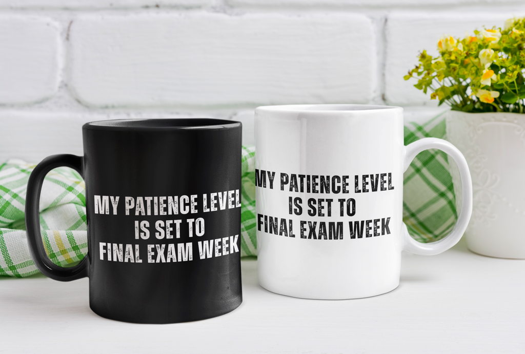 White mug "Final Exam Patience"