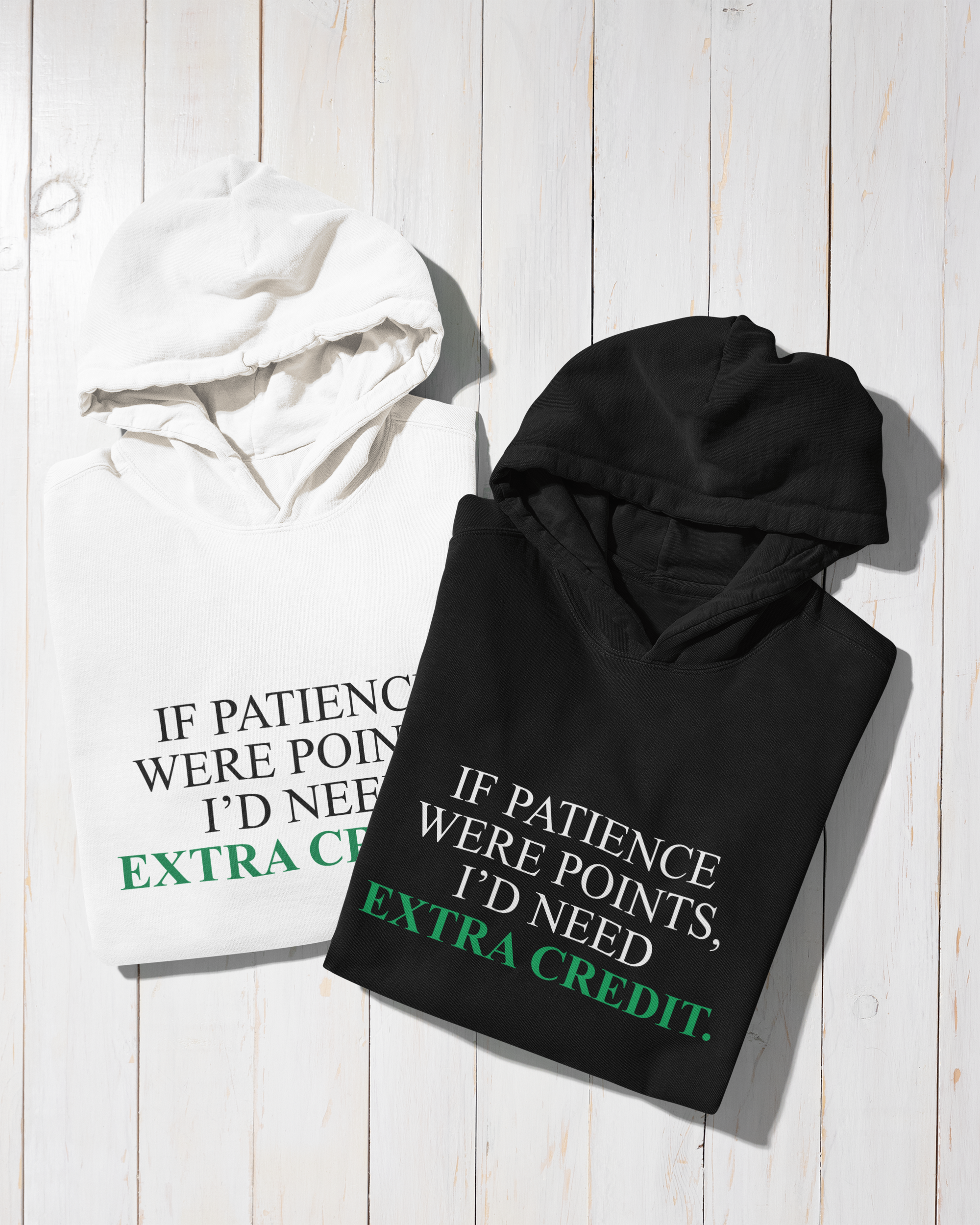 Hoodie "Extra Credit Patience"